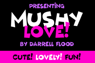 Mushy Love: The Fun Display Font for Scroll-Stopping Campaigns