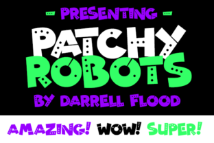 Patchy Robots: The Perfect Display Font for Robot-Themed Campaigns
