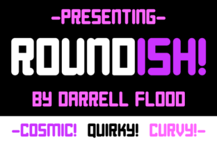 Roundish: The Rounded Corner Typeface for Upbeat Editorial Design