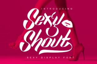 Sexy Shout: The Perfect Typeface for Elevating Your Brand Identity